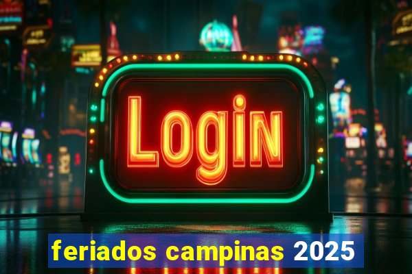 feriados campinas 2025